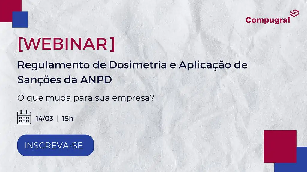 Webinar reúne especialistas para discutir como novos regulamentos e sanções da ANPD irão afetar as empresas 1 banner linkedin webinar regulamentacao de dosimetria