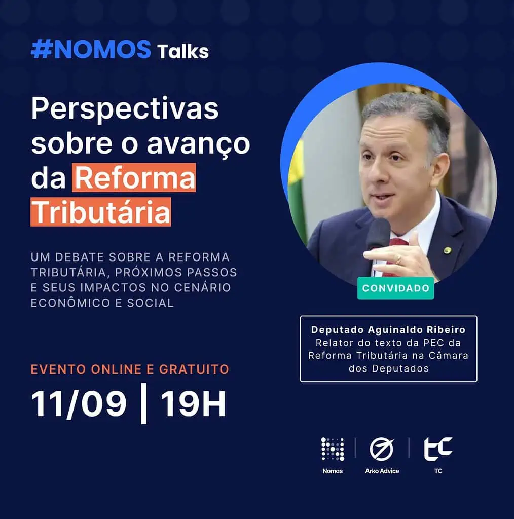 Nomos Talks - Evento online explora Reforma Tributária e seu impacto nos Negócios 1 Nomos Talks Reforma Tributaria